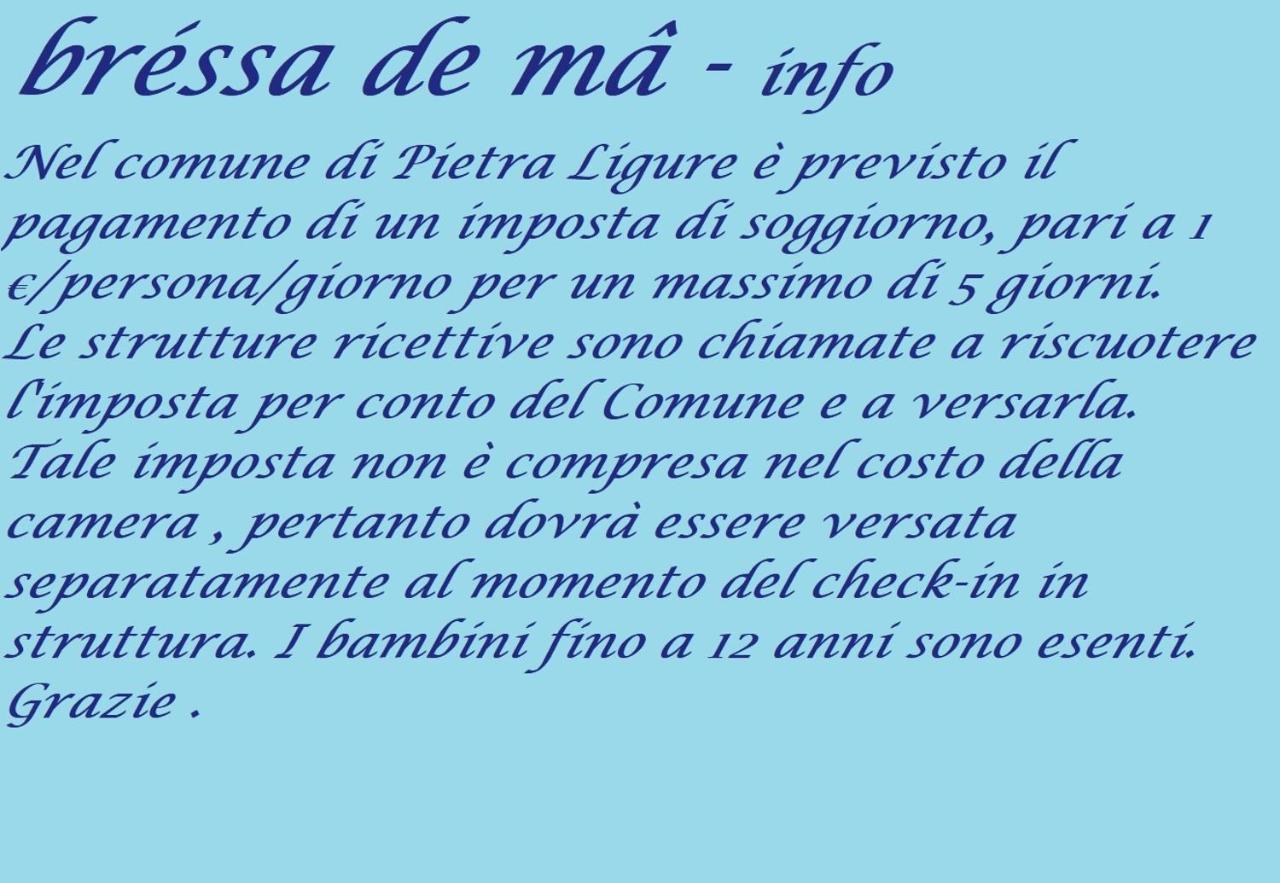 Bressa De Ma Affittacamere, Room & Breakfast Pietra Ligure Extérieur photo